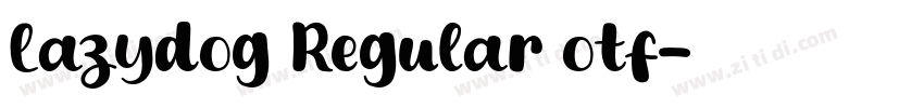 Lazydog Regular otf字体转换